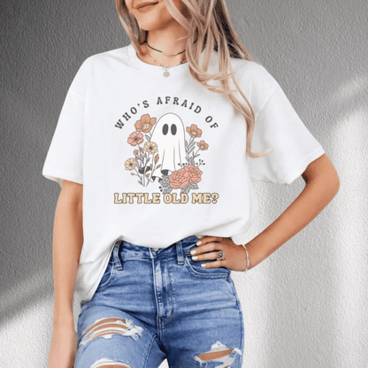 Who's Afraid Of Little Old Me Shirt White 