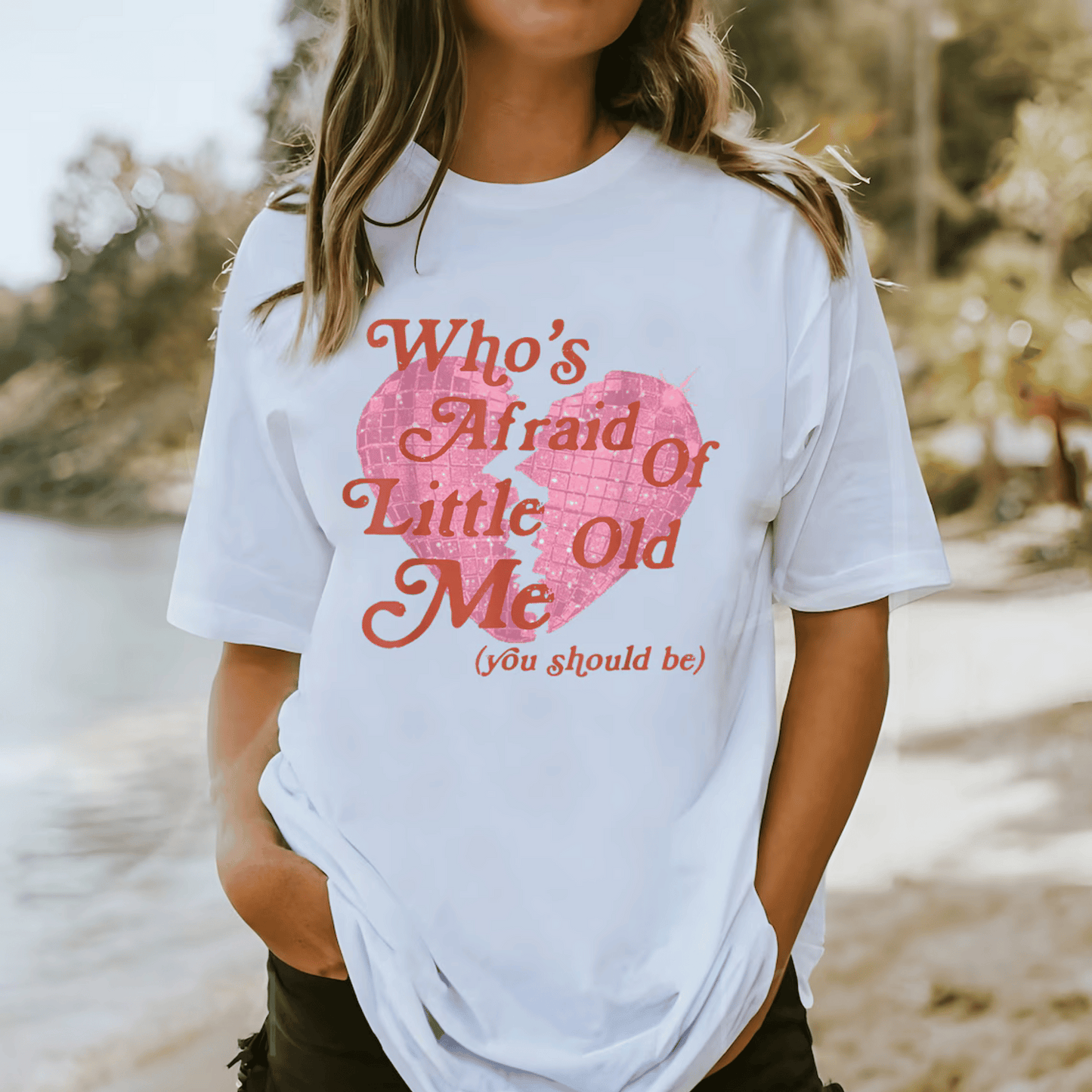 Who's Afraid Of Little Old Me TShirt White