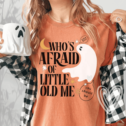 Who's Afraid of Little Old Me Shirt Orange