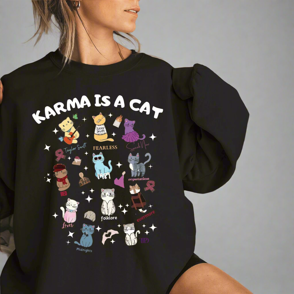 Karma is a Cat Swiftie Sweatshirt